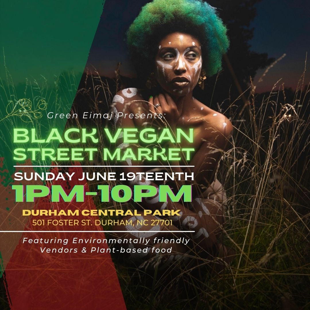 Green Eimaj Presents: Black Vegan Street Market