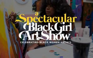 Black Girl Art Show - Charlotte