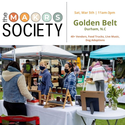 Makrs Society: Golden Belt, Durham, NC