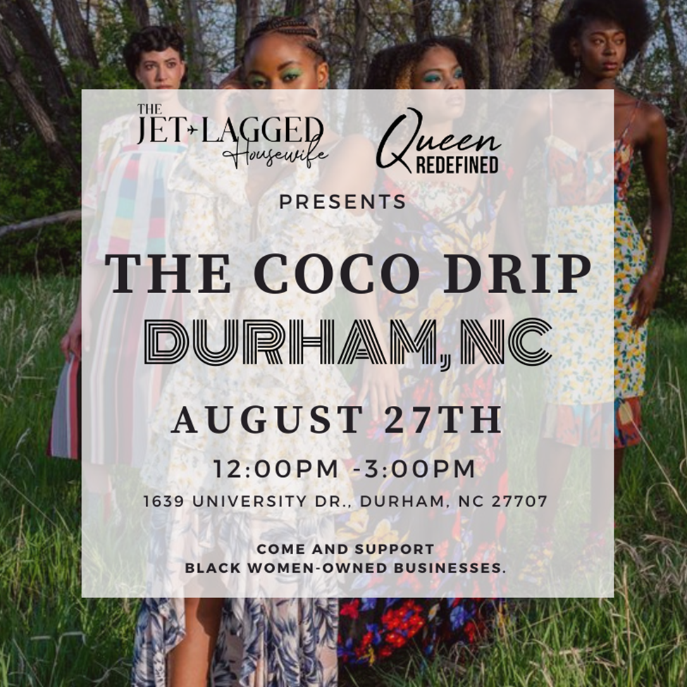 The Coco Drip: Durham, N.C. 🎉