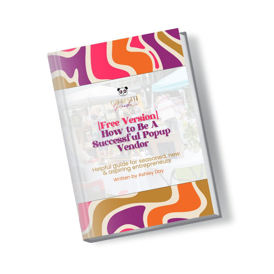 How To Be A Successful Popup Vendor E-Book (Free Mini Version)